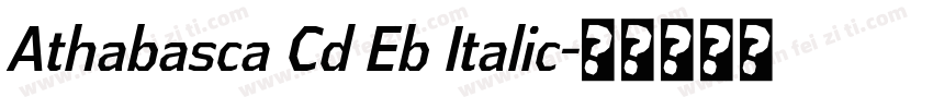 Athabasca Cd Eb Italic字体转换